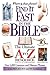 Find It Fast In The Bible: The Ultimate A To Z Resource
