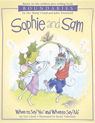 Sophie And Sam: When To Say "Yes" And When To Say "No" (Hardcover)