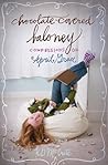 Chocolate-Covered Baloney (Confessions of April Grace #3)