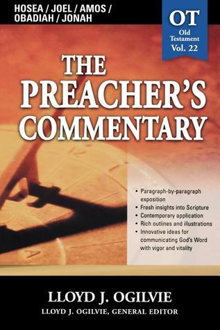 Preacher's Commentary, Vol. 22: Hosea/Joel/Amos/Obadiah/Jonah (Paperback)