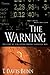 The Warning: The Story Of A...