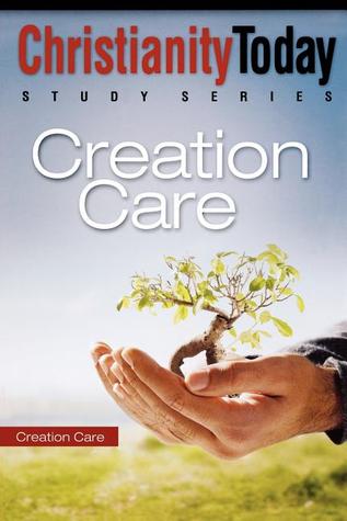 Creation Care (Christianity Today Study Series)