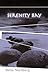 Serenity Bay by Bette Nordberg