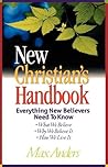 New Christian's Handbook Everything New Believers Need To Know