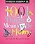 1001 Things It Means to Be a Mom by Harry H. Harrison Jr.
