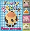Funny Faces: Farm Animals Funny Faces: Farm Animals