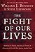 The Fight of Our Lives: Knowing the Enemy, Speaking the Truth, and Choosing to Win the War Against Radical Islam