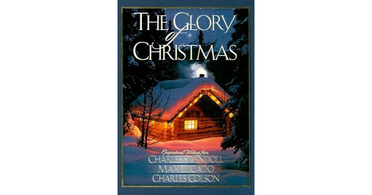 The Glory of Christmas by Charles R. Swindoll