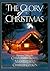 The Glory of Christmas by Max Lucado The Glory of Christmas by Max Lucado