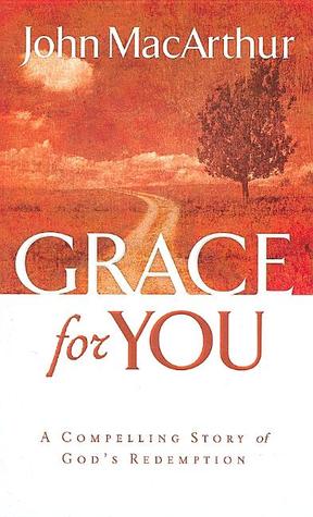 Grace for You: A Compelling Story of God's Redemption