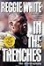 Reggie White in the Trenches: The Autobiography