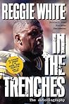 Reggie White in the Trenches by Reggie White