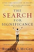The Search For Significance: Seeing Your True Worth Through God's Eyes