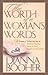 The Worth of a Woman's Words by Dianna Booher