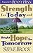 Strength for Today & Bright Hope for Tomorrow by Steve Brock