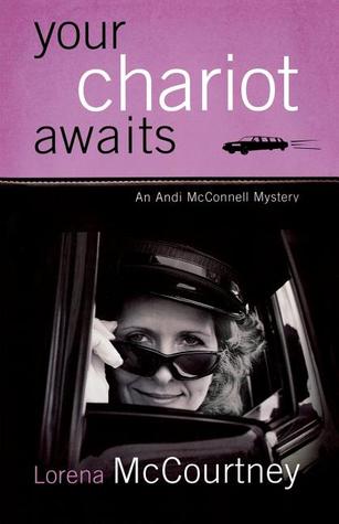 Your Chariot Awaits (Andi Mc Connell Mystery #1)