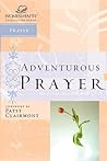 Adventurous Prayer