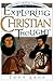 Exploring Christian Thought: Nelson's Christian Cornerstone Series