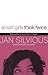 Smart Girls Think Twice by Jan Silvious