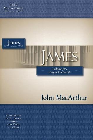 James: Guidelines for a Happy Christian Life