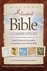 Nelson's Student Bible Commentary: Quick, Clear and Accessible Comments on the Whole Bible Nelson's Student Bible Commentary: Quick, Clear and Accessible Comments on the Whole Bible