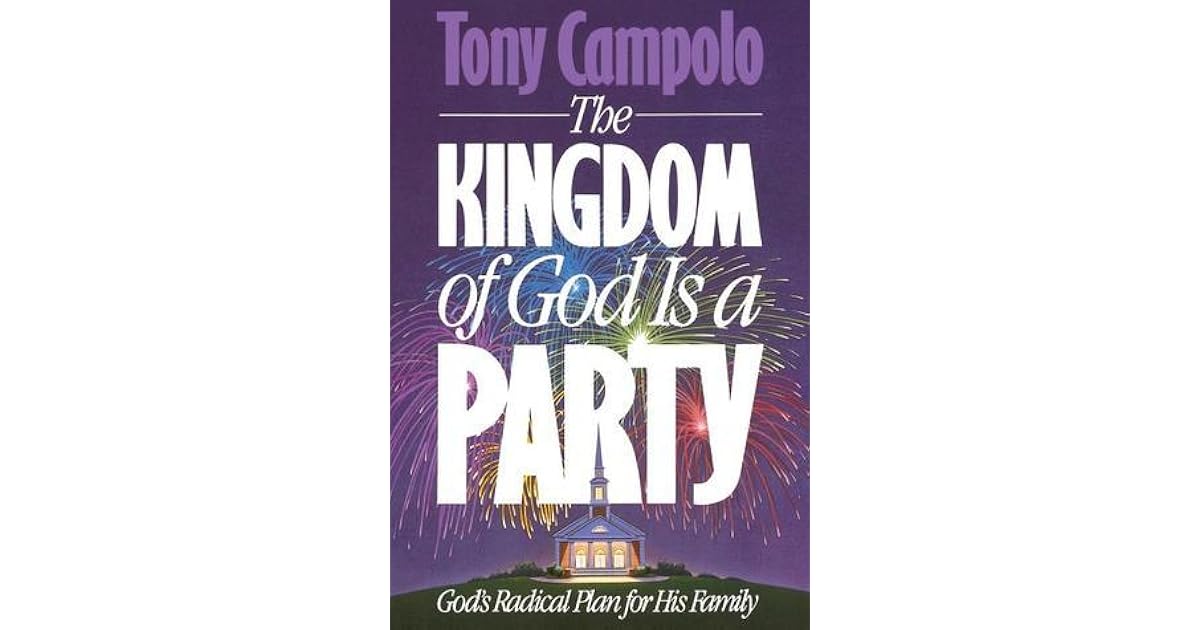The Kingdom of God is a Party God