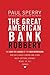 The Great American Bank Rob...