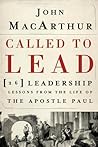 Called to Lead by John F. MacArthur Jr.