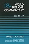 Job 21-37 (Word Biblical Commentary #18A)