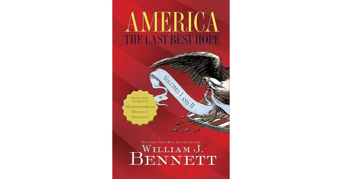 America The Last Best Hope Volumes I & II Box Set by William J.