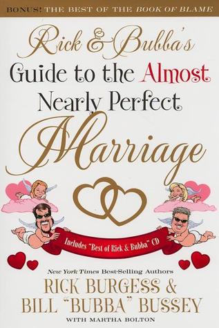 Rick and Bubba's Guide to the Almost Nearly Perfect Marriage (Paperback)