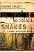 No Small Snakes: A Journey ...