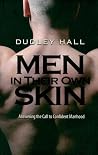 Men in Their Own Skin Men in Their Own Skin
