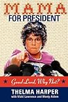 Mama for President by Vicky Lawrence