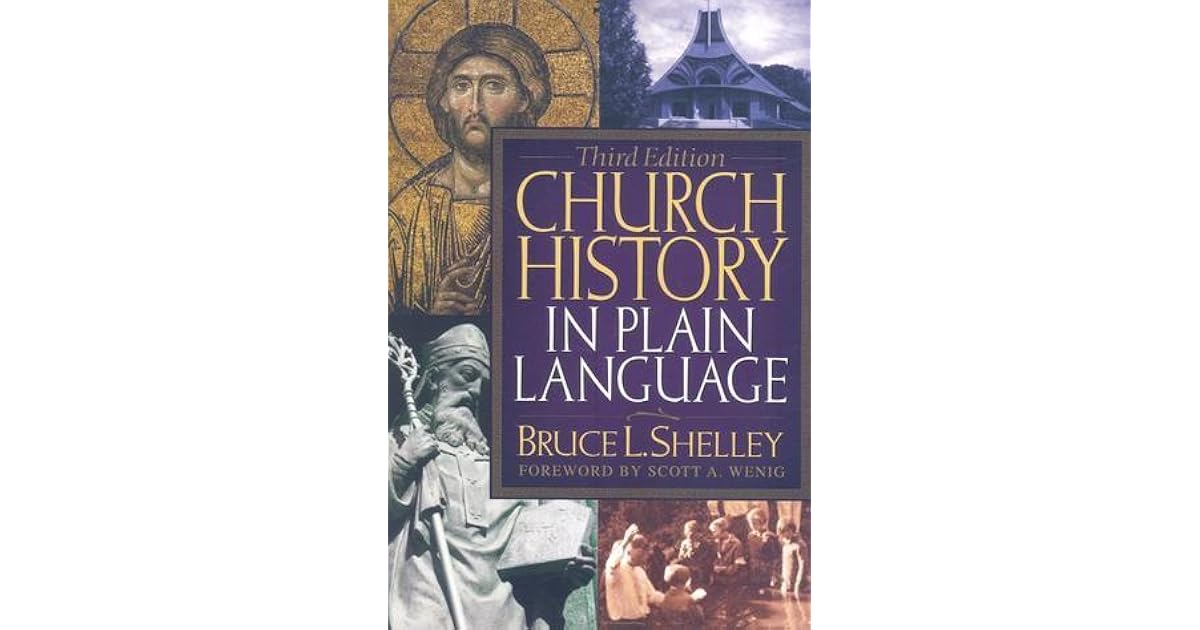 Church History in Plain Language by Bruce L. Shelley