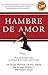 Hambre De Amor by Frank B. Minirth
