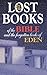 Lost Books of the Bible and the Forgotten Books of Eden by Rutherford Hayes Platt