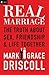 Real Marriage: The Truth About Sex, Friendship, and Life Together