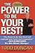 The Power To Be Your Best by Todd Duncan The Power To Be Your Best by Todd Duncan