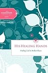 His Healing Hands...