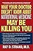 What Your Doctor Doesn't Know About Nutritional Medicine May ... by Ray D. Strand
