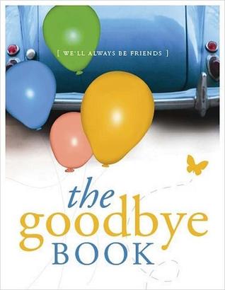 The Goodbye Book