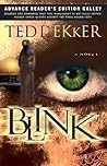 Blink by Ted Dekker Blink by Ted Dekker