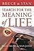 Search for the Meaning of Life