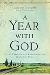 A Year with God: Make His Thoughts Your Thoughts, Daily Readings and Reflections on God's Own Words