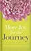 More Joy for the Journey: A...