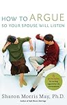 How to Argue So Your Spouse Will Listen
