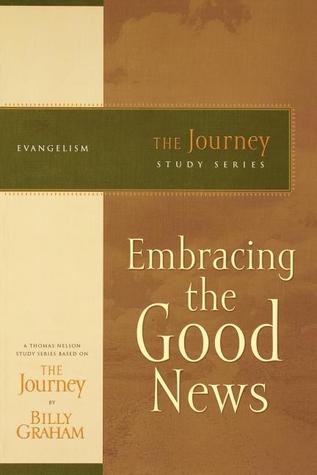 Embracing the Good News: The Journey Study Series