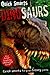Quick Smarts: Dinosaurs