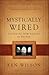 Mystically Wired: Exploring New Realms In Prayer
